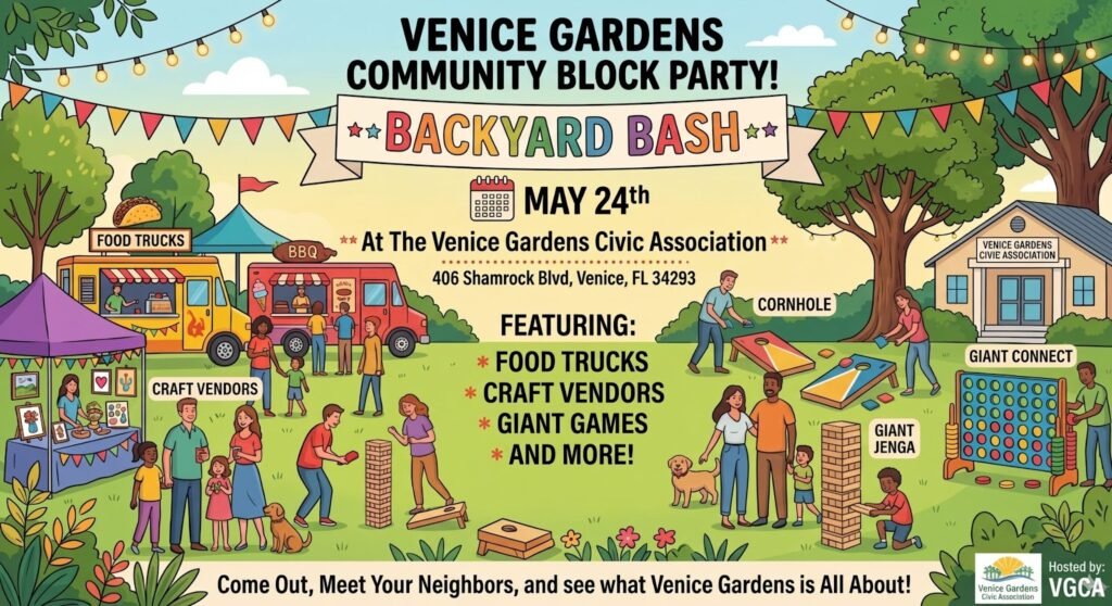 Venice Gardens Community Block Party flyer for a backyard bash on May 24th, featuring food trucks, craft vendors, games, and more!